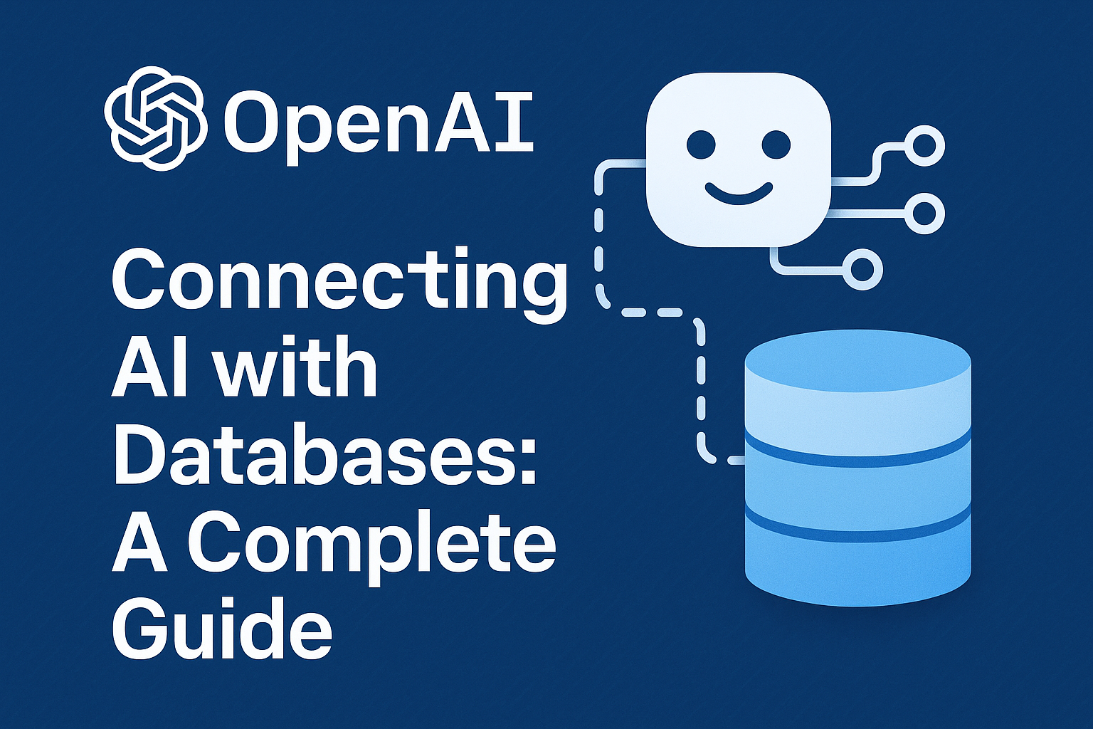 Connecting AI with Databases: A Complete Guide